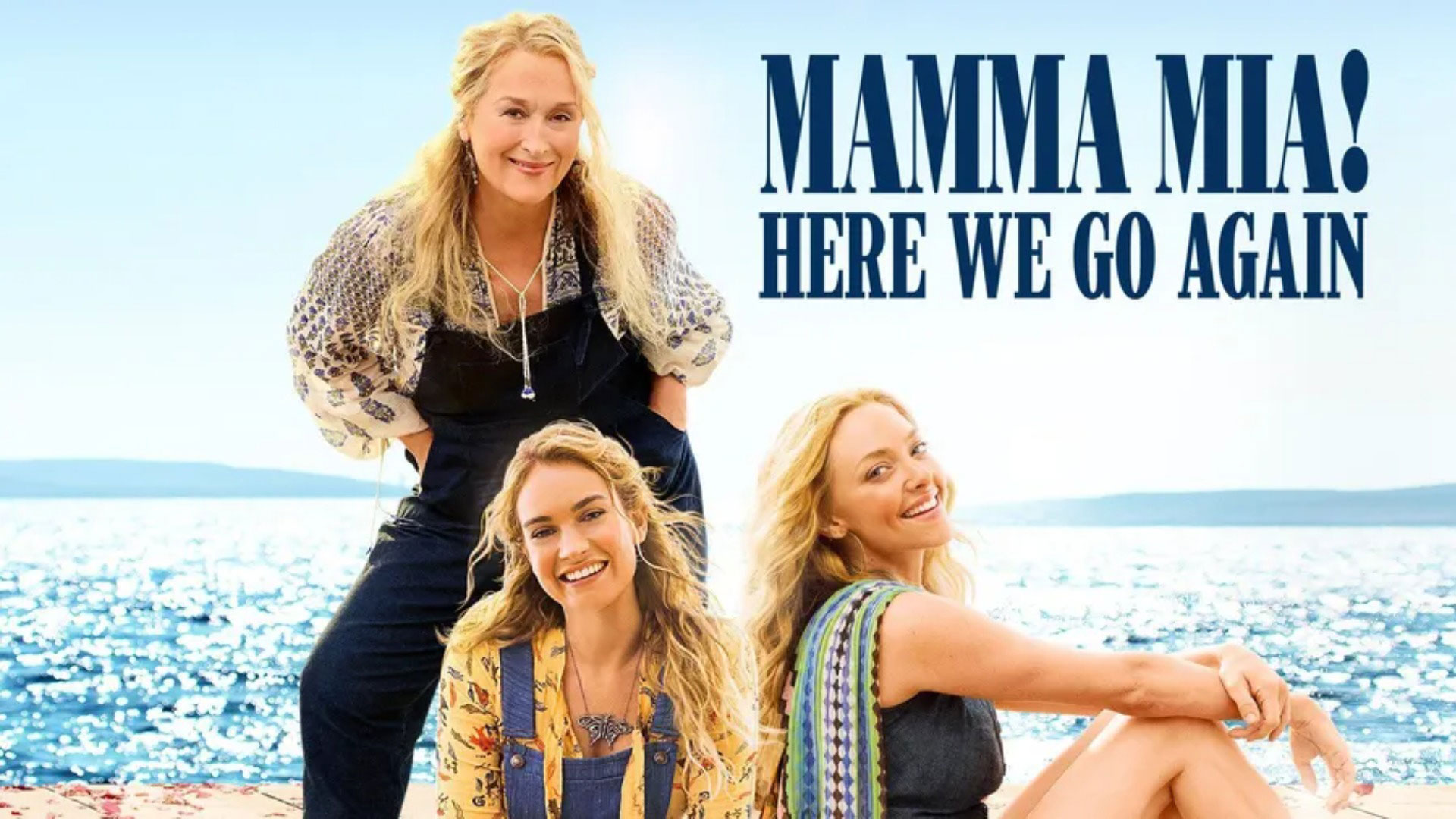 Die ultimative Filmrezension von „Mamma Mia! Here We Go Again“ – mehr als der Mamma Mia Musical Film 2
